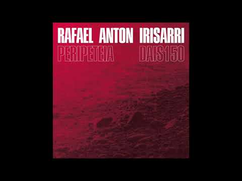 Rafael Anton Irisarri || Peripeteia (2020) Full Album