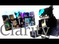 Clarity - (Minecraft Animation/Vent)