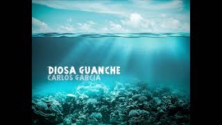 Diosa Guanche - Carlos Garcia - Feat Pedro Castillo