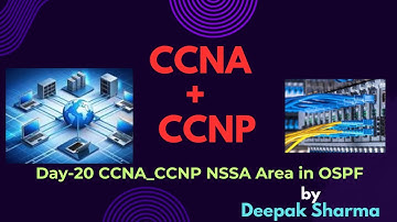 Day-20 CCNA/CCNP NSSA Area in OSPF, How to configure NSSA in OSPF