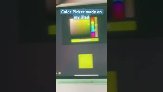 Color Picker Made On My Ipad