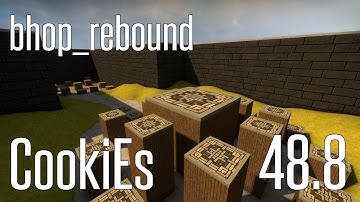CS:GO BHOP - bhop_rebound in 48.8 by CookiEs