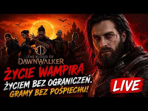 The Blood of Dawnwalker PL - Bojar Bakir #16🔴[STREAM]