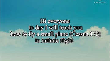 Teach how to fly a small plane (Cessna 172) in infinite flight