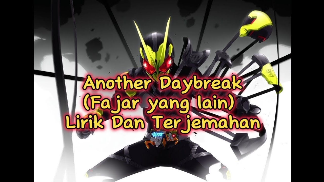 Another Daybreak - [Kamen Rider Reiwa First Generation Ending Song ...