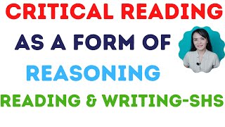 Critical reading as a form of reasoning| Reading and Writing for Senior HIgh School