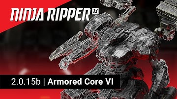 Ninja Ripper 2.0.15 beta | How to rip 3D models from Armored Core VI Fires of Rubicon