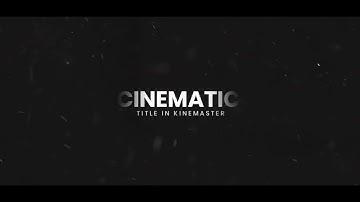 Cinematic Title Making in kinemaster|kinemaster Tutorial | Saikat Bhunya