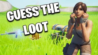 Fortnite but I have to GUESS the Loot...