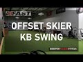 Offset Skier KB Swing