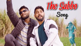 The Sabbo Song | Funny song | HATO BACHO