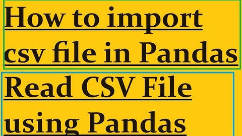 How to import csv file in Pandas