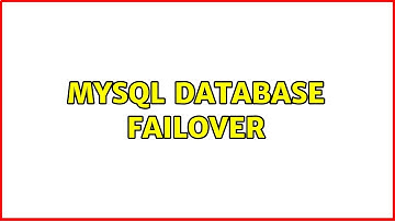MYSQL database failover