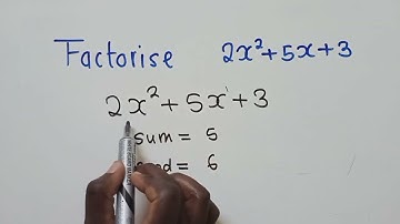Factorise 2x²+5x+3, Quadratic expression