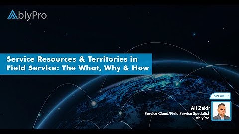 Service Resources and Territories in Salesforce & How to Optimize Field Service Efficiency