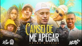 CANSEI DE ME APEGAR - MC Pedrinho, MC Ryan SP, MC Davi, MC Dricka e MC Joãozinho VT
