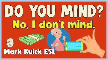 Ask for Permission (do you mind?) | English speaking practice - Mark Kulek ESL