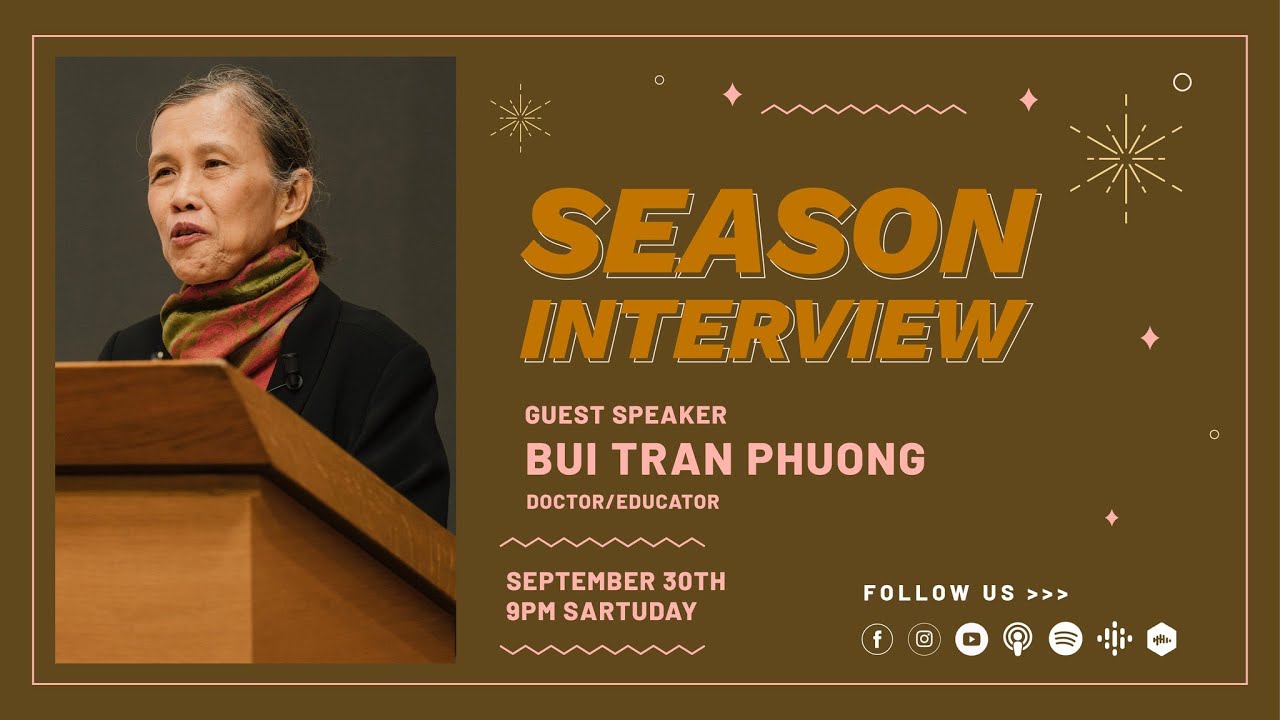 Outline Video TS. Bùi Trân Phượng: "giáo dục là khai phóng, khai phóng là tự do" || Educator || S11E15G15