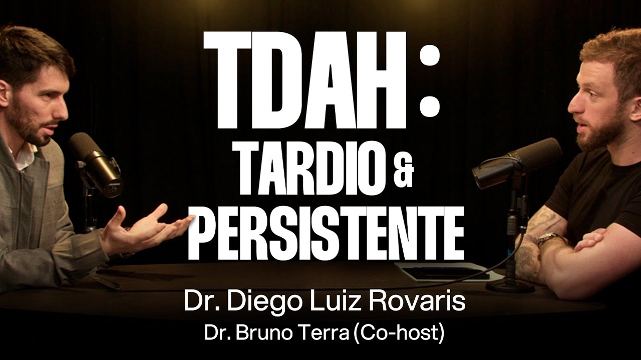 Doutor da USP: O TDAH não pode fazer isso - Dr. Diego Luiz Rovaris e Dr. Bruno Terra [Ep. 097]