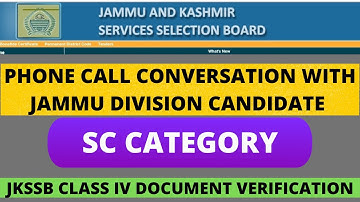 Phone Call Conversation SC Candidate| JKSSB Class IV|