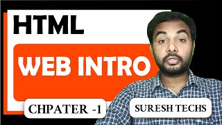 HTML Crash Course For Absolute Beginners | Web Development Introduction | Part 1 | Suresh Techs