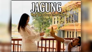 Wady & Nurul Akma - Jagung (Video Muzik)