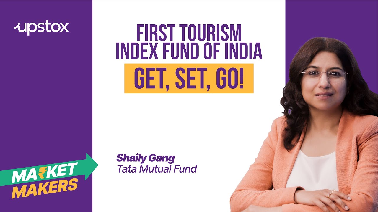 Ep. 34 Market Makers | NFO of Tata Nifty India Tourism Index Fund