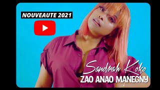 SANDRAH KOKO - ZAO ANAO MANEGNY | NOUVEAUTE GASY 2021 | AFRICA VIBES MADAGASCAR