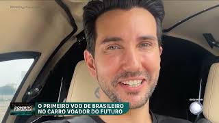 Exclusivo: brasileiro realiza primeiro voo em 'carro voador' capaz de transportar pessoas