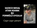 İLK TANIŞMADAN SONRA SADECE MESAJ ATAN ANCAK GÖRÜŞME TEKLİF ETMEYEN BİR ERKEĞE BU FORMÜLÜ UYGULA