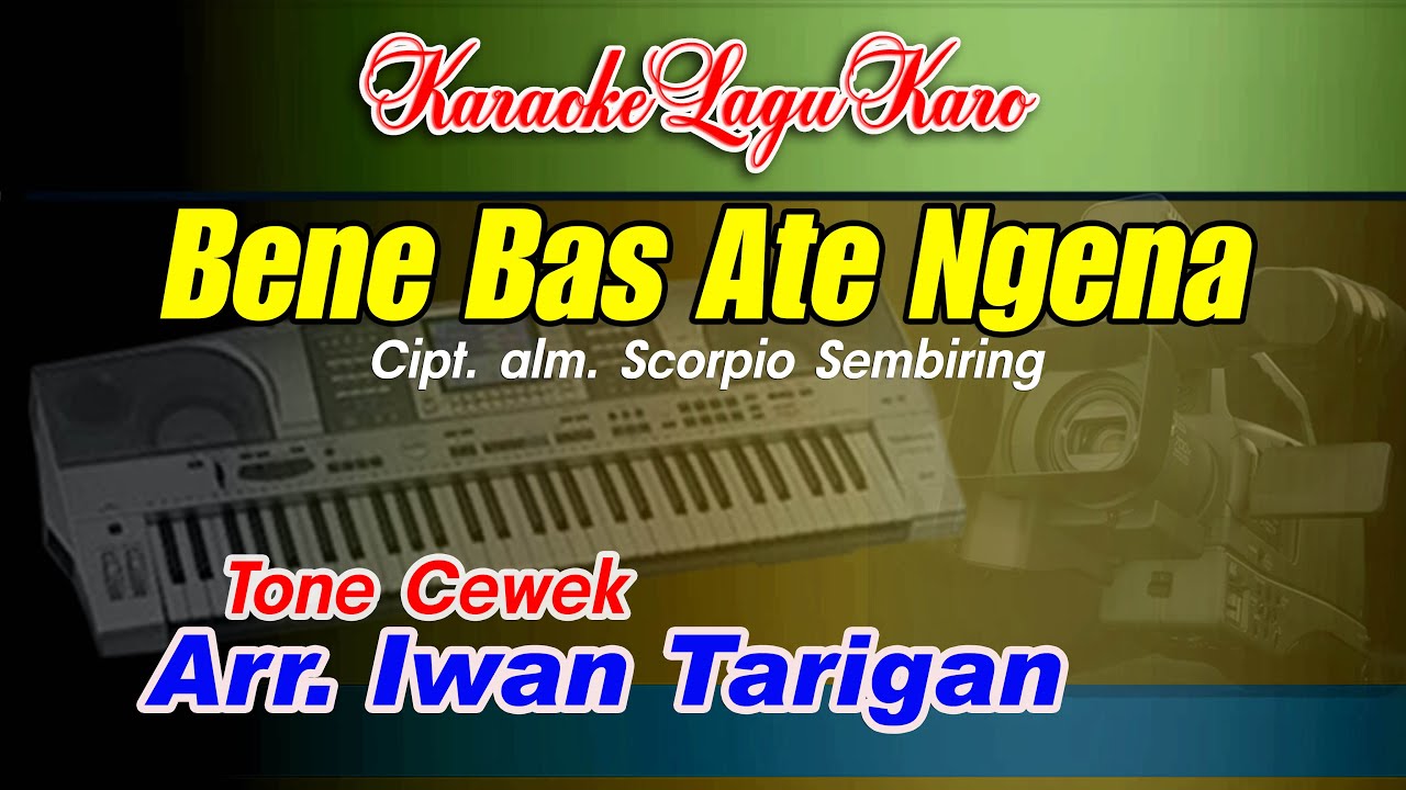 Karaoke Lagu Karo  Bene Bas Ate Ngena Tone Cewek