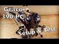 Graco 390 PC Setup and Test