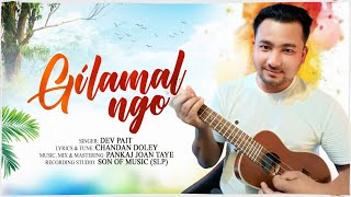 Gilamalngo Mising New Song 2026.Singer.dev Pait.