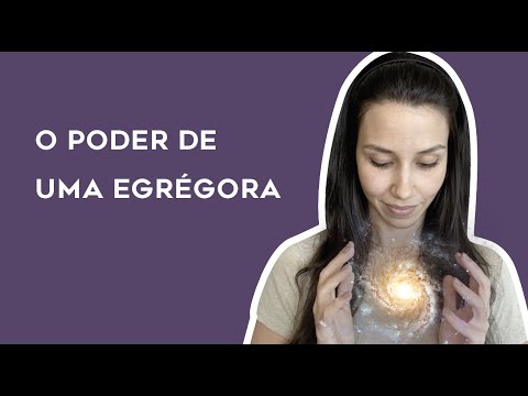 Vídeo: O Que São Egrégoras?