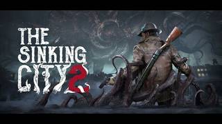 The Sinking City 2 Gameplay Trailer 2026 Unreal Engine 5 Horror in Arkham | Lovecraft Survival Game