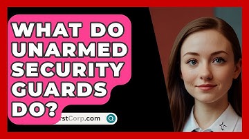 What Do Unarmed Security Guards Do? - SecurityFirstCorp.com