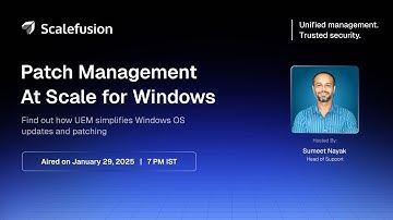 Windows Patch Management: Expert Insights from Scalefusion UEM