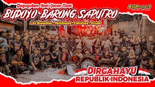 🔴 REOG DOOR 'BUDOYO BARONG SAPUTRO ' FEAT RK MUSIC || LIVE BANYUDONO || SEMARAK HUT RI KE 79 THN 👺👺