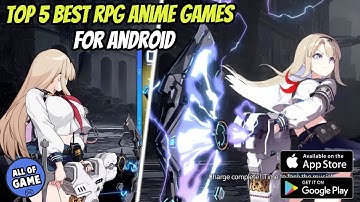 Gacoor Kali Ini Mah!! Top 5 Game RPG ANIME Mobile TERBARU Yang Wajib diMainkan OKTOBER 2025