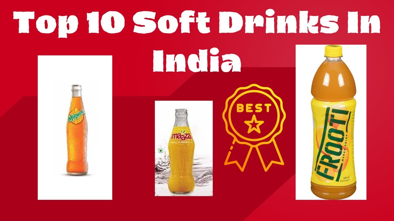 Top 10 Soft Drinks In India YouTube Top 10 Soft Drinks In India YouTube