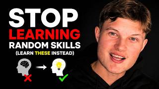 STOP LEARNING RANDOM SKILLS (LEARN THESE INSTEAD)