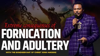 Why you shouldn't even try to commit Adultery or Fornication