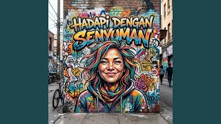 Hadapi dengan Senyuman