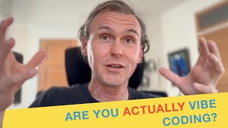 Are You Actually Vibe Coding?