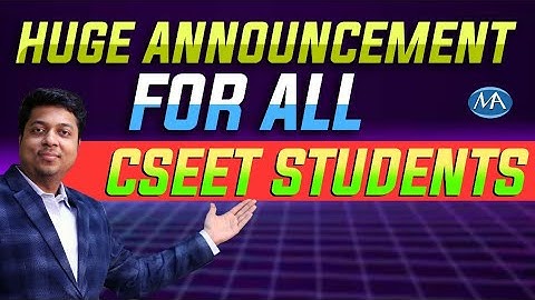 Huge Announcements for CSEET Students | CSEET free revision classes | CSEET Marathons | CSEET Test