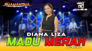 Download Lagu Madu Merah - DIANA LIZA - NEW SHAMANTHA || Kedongdong - Susukan - Cirebon || 25/06/2025 MP3