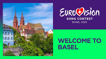Eurovision Song Contest 2025: Welcome to Basel - Host City 🇨🇭