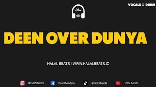 Deen over Dunya - (Nasheed Background Instrumental) *Vocals & Drum/Daf* #HalalBeats