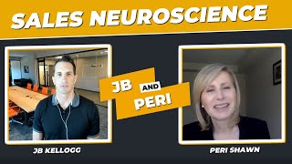 Selling with Neuroscience  | By Peri Shawn & JB Kellogg