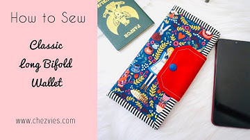 How to Sew Long Bifold Wallet Sewing Tutorial with PDF Pattern #chezvies #diy #sewingtutorial